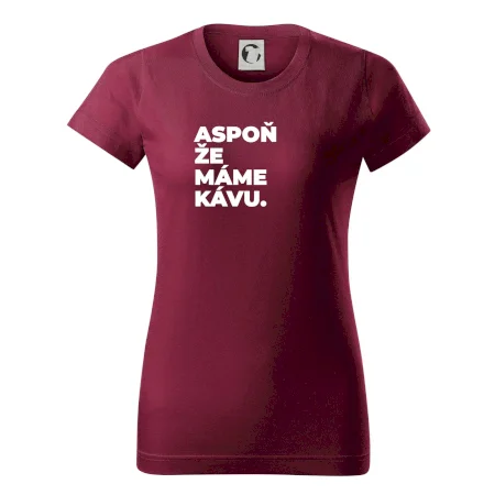 ASPOŇ ŽE MÁME KÁVU.