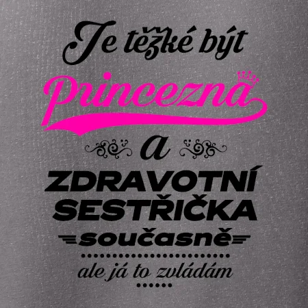 Je těžké být princezna - zdravotní sestřička