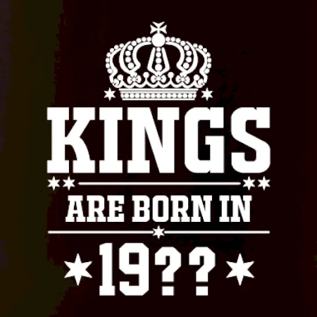 Kings are born in vlastní ročník