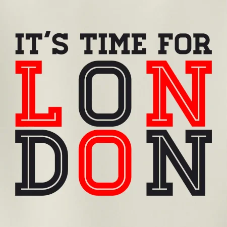 Its time for LONDON