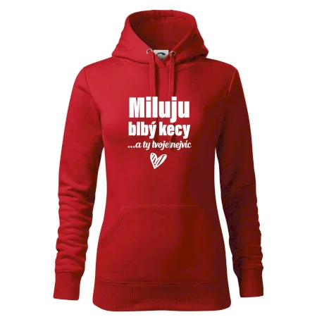 Miluju blbý kecy