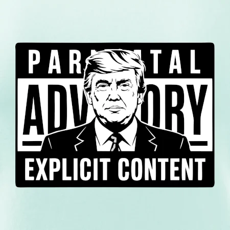 Parental advisory Trump