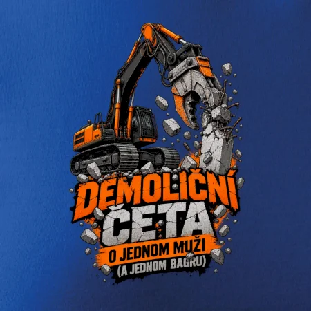 Demoliční četa o jednom muži a bagru