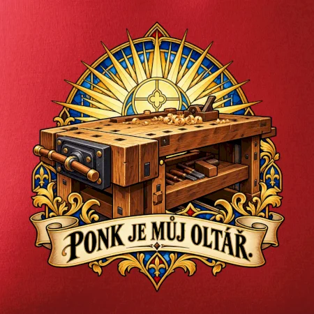 Truhlářský ponk je můj oltář