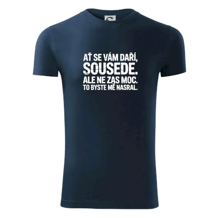 Ať se vám daří sousede