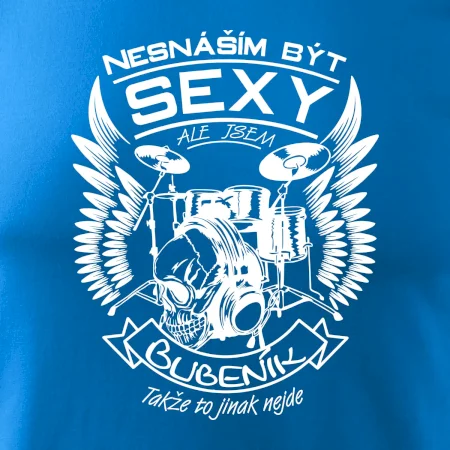 Nesnáším být sexy - bubeník