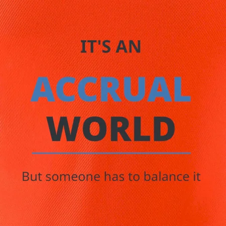 Its an accrual world