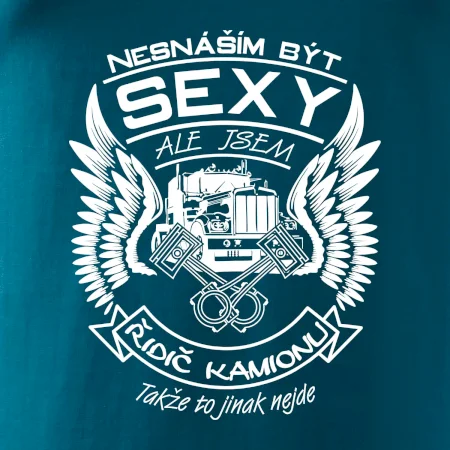 Nesnáším být sexy - kamioňák ( řidič kamionu )