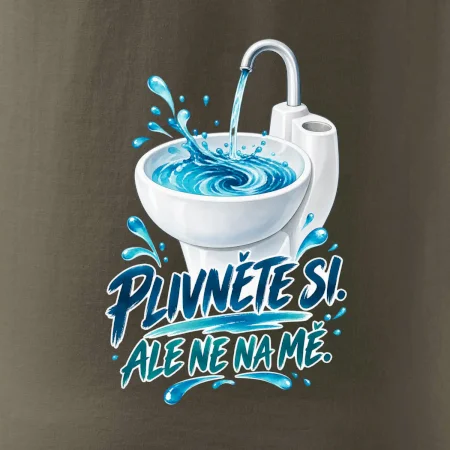 Plivněte si ale ne na mě