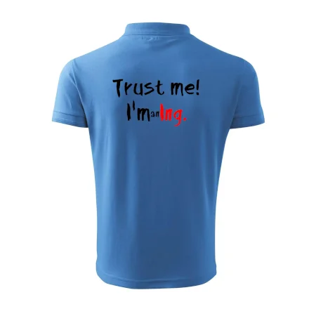 Trust me I´m an Ing. / Věř mi jsem Ing.