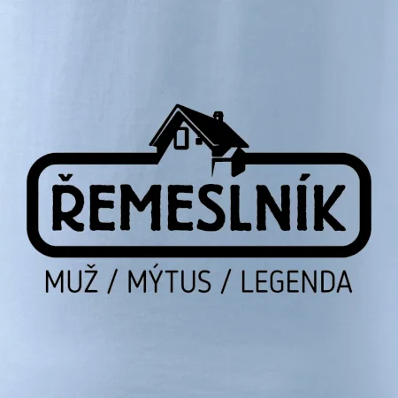 Řemeslník - muž mýtus legenda