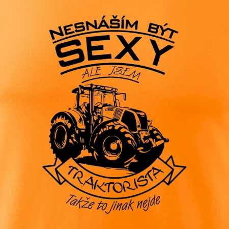 Nesnáším být sexy - Traktorista - Traktor