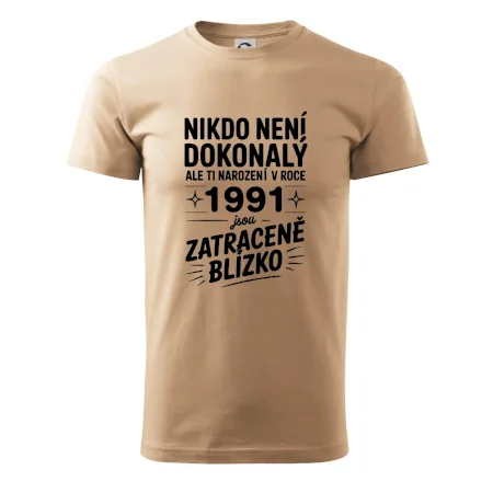 Nikdo není dokonalý ale ti narození v roce 1991 jsou zatraceně blízko