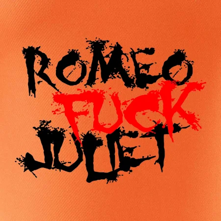 Romeo Fuck Juilet - Romeo vojel Julii