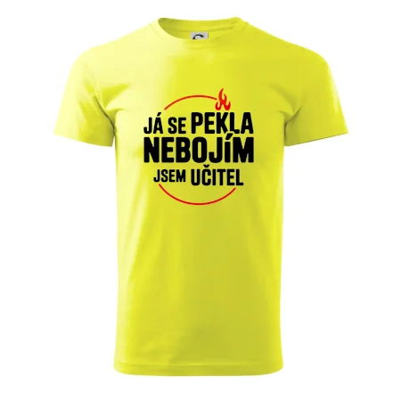 Já se pekla nebojím, jsem učitel
