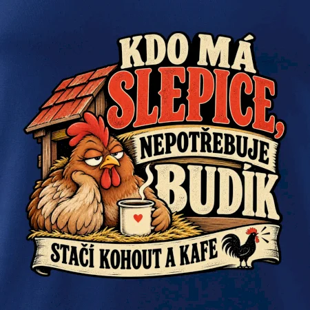Kdo má slepice nepotřebuje budík