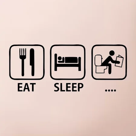 Eat sleep záchod