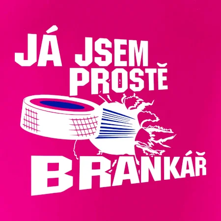 Ja jsem prostě brankář hokej