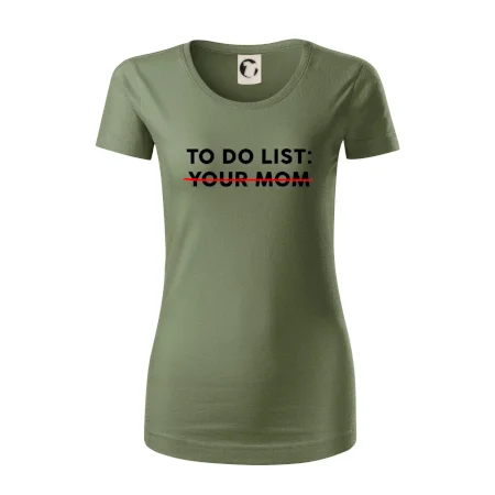 To do list: Your mom