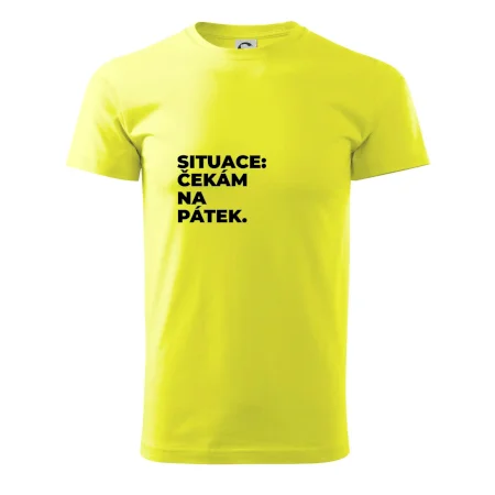 SITUACE:  ČEKÁM NA PÁTEK.