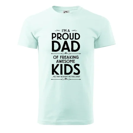 Proud DAD - KIDS