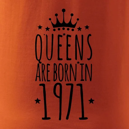 Queens are born in 1971