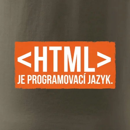 HTML JE PROGRAMOVACÍ JAZYK