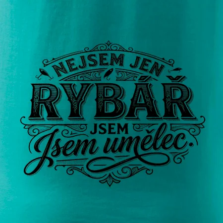 Nejsem jen rybář, jsem umělec