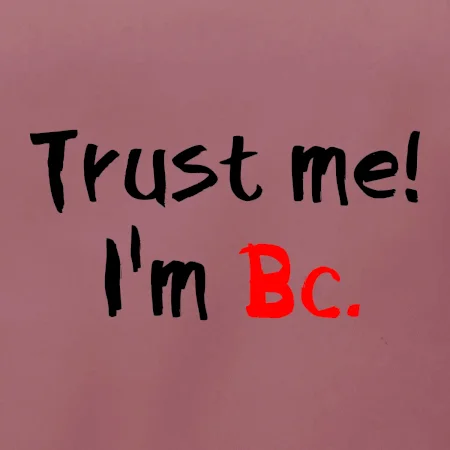 Trust me I´m  Bc. / Věř mi jsem Bc.