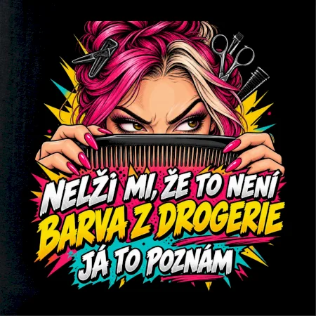 Nelži mi že to není barva z drogerie