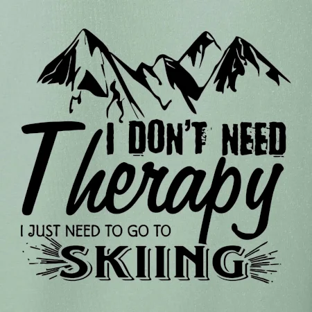 I dont need therapy - Skiing
