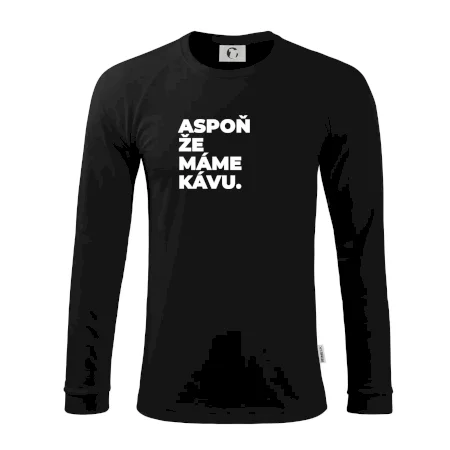 ASPOŇ ŽE MÁME KÁVU.