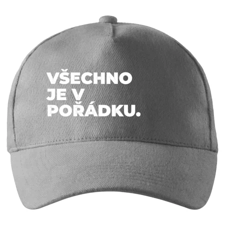 VŠECHNO JE V POŘÁDKU.