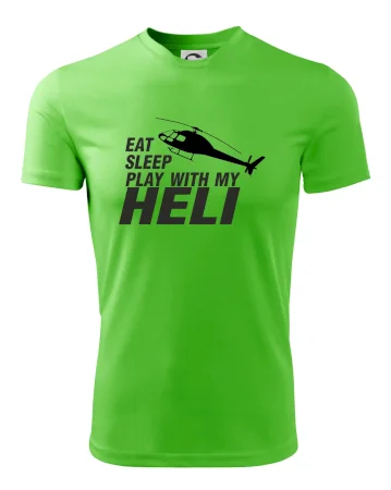 Eat Sleep Play With My Heli