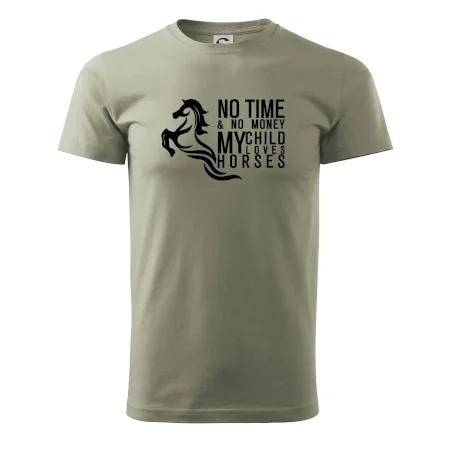 No time no money my child loves horses