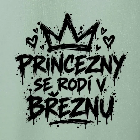 Urban Streetwear - Princezny se rodí v březnu
