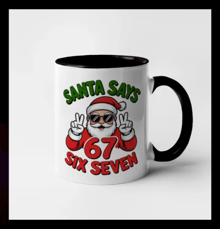 Santa says 67
