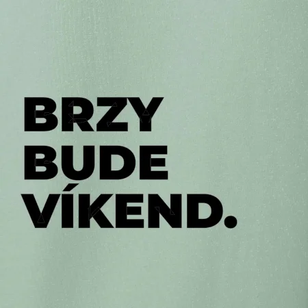BRZY BUDE VÍKEND.