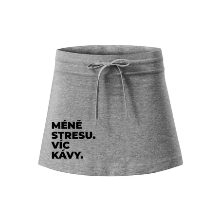 MÉNĚ STRESU.VÍC KÁVY.