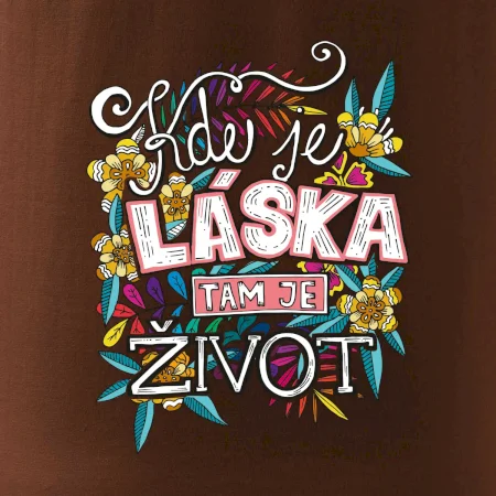 Kde je láska tam je život (Pecka design)