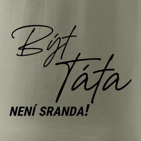 Být táta není sranda
