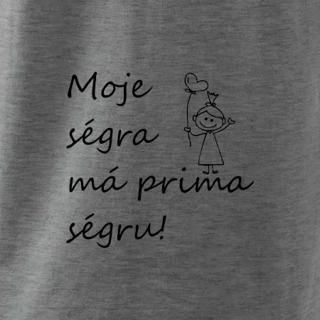 Moje ségra má prima ségru!