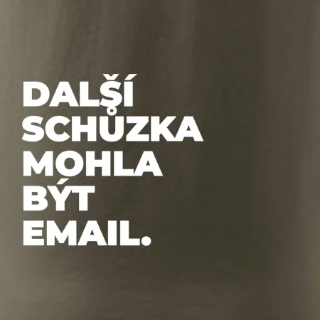 DALŠÍ SCHŮZKA MOHLA BÝT EMAIL.