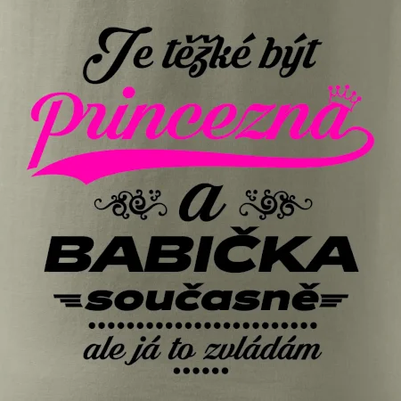 Je těžké být princezna - babička