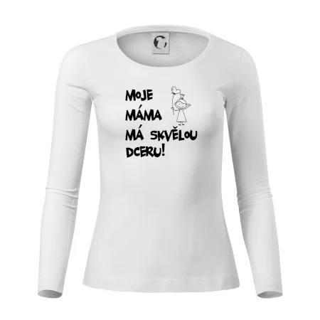 Moje máma má skvělou dceru