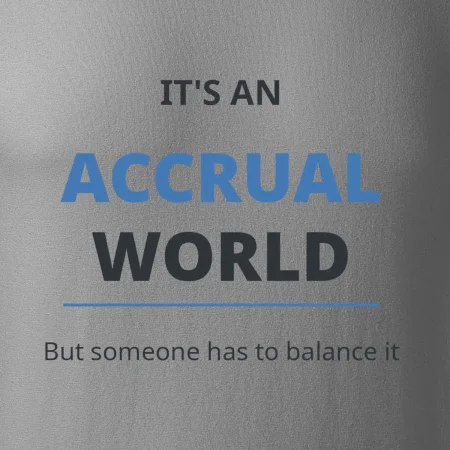 Its an accrual world
