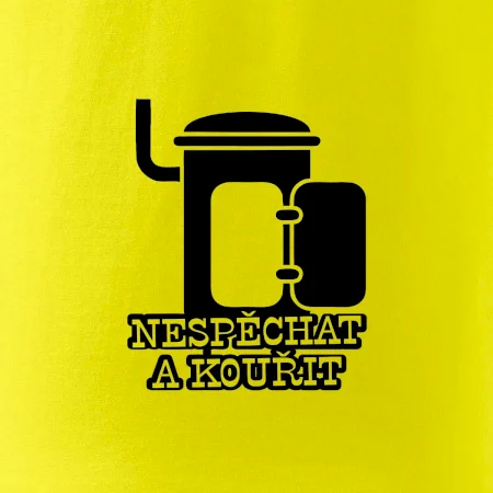 Nespěchat a kouřit