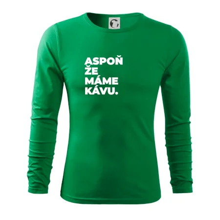 ASPOŇ ŽE MÁME KÁVU.