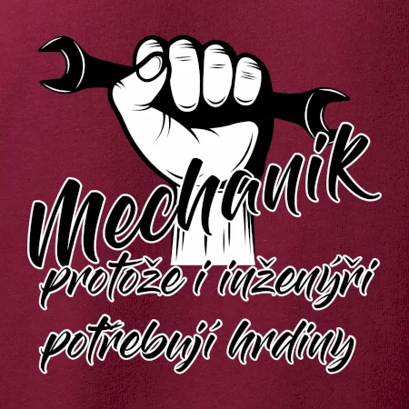 Mechanik - i inženýři potřebují hrdiny