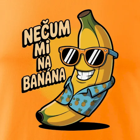 Nečum mi na banána